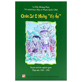 Quân Sư Và Những Vụ Án - Truyện Tuổi Thơ Nghịch Ngợm 1980-1990