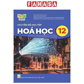 Sách Giáo Khoa Chuyên Đề Học Tập Hóa Học 12 (Kết Nối) (Chuẩn)