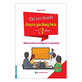 Sách - Để trở thành chuyên gia hùng biện trong 3 phút
