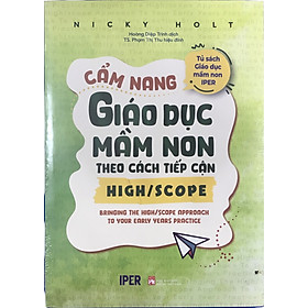 Cẩm Nang Giáo Dục Mầm Non Theo Cách Tiếp Cận High/Scope (QV)