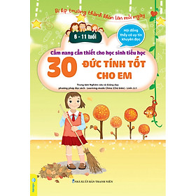 Sách - Cẩm Nang Cần Thiết Cho Học Sinh Tiểu Học 6-11 tuổi (Bí kíp trưởng thành khôn lớn mỗi ngày) ndbooks