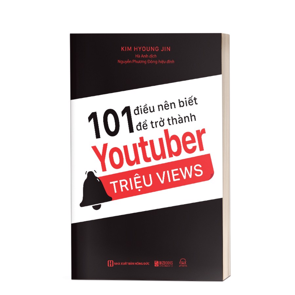 Sách 101 Điều Nên Biết Để Trở Thành Youtuber Triệu Views Cách Kiếm Tiền Từ Youtube, Định Hướng Và Tạo Một Kênh Từ Cơ Bản Đến Nâng Cao MCBooks