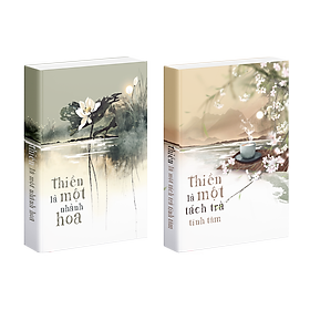 Bộ Sách Một Tách Trà Thiền ( Thiền Là Một Tách Trà Tĩnh Tâm + Thiền Là Một Nhành Hoa ) - Á Châu Books, Bìa Mềm, In Màu