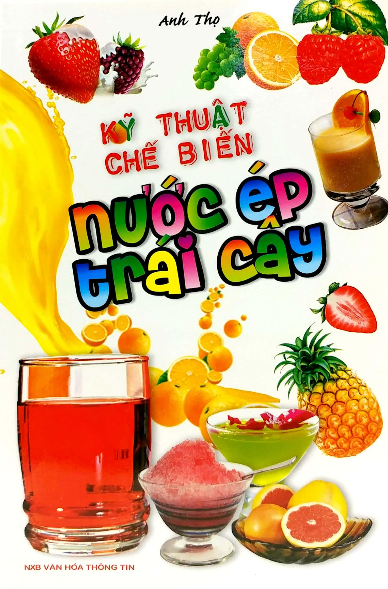 Kỹ Thuật Chế Biến Nước Ép Trái Cây