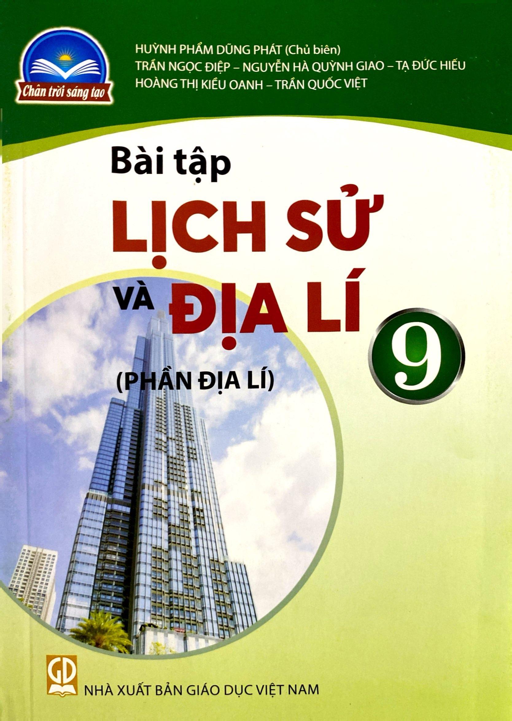 Bài Tập Lịch Sử Và Địa Lí 9 - Phần Địa Lí (Chân Trời) (Chuẩn)