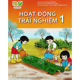 Sách Giáo Khoa Hoạt Động Trải Nghiệm 1 - Kết Nối Tri Thức Với Cuộc Sống - GD
