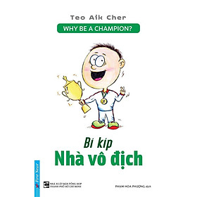 Bí Kíp Nhà Vô Địch - Why Be A Champion? - Bản Quyền