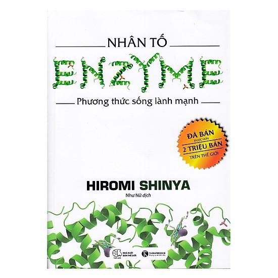 Nhân Tố Enzyme Phương Thức Sống Lành Mạnh (Tái Bản ) - Bản Quyền