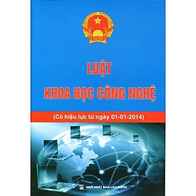 Luật Khoa Học Công Nghệ  - Quốc Hội - NXB Lao Động - Dân Hiền