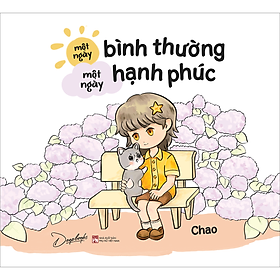 Một Ngày Bình Thường, Một Ngày Hạnh Phúc
