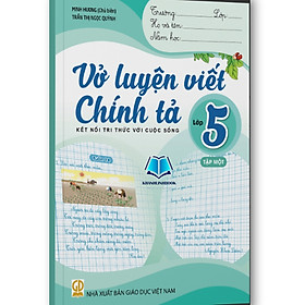 Sách - Vở Luyện Viết Chính Tả Lớp 5 tập 1+2 (Kết Nối)