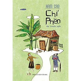 Tập Truyện Ngắn - Chí Phèo (Nam Cao) - Bản Quyền