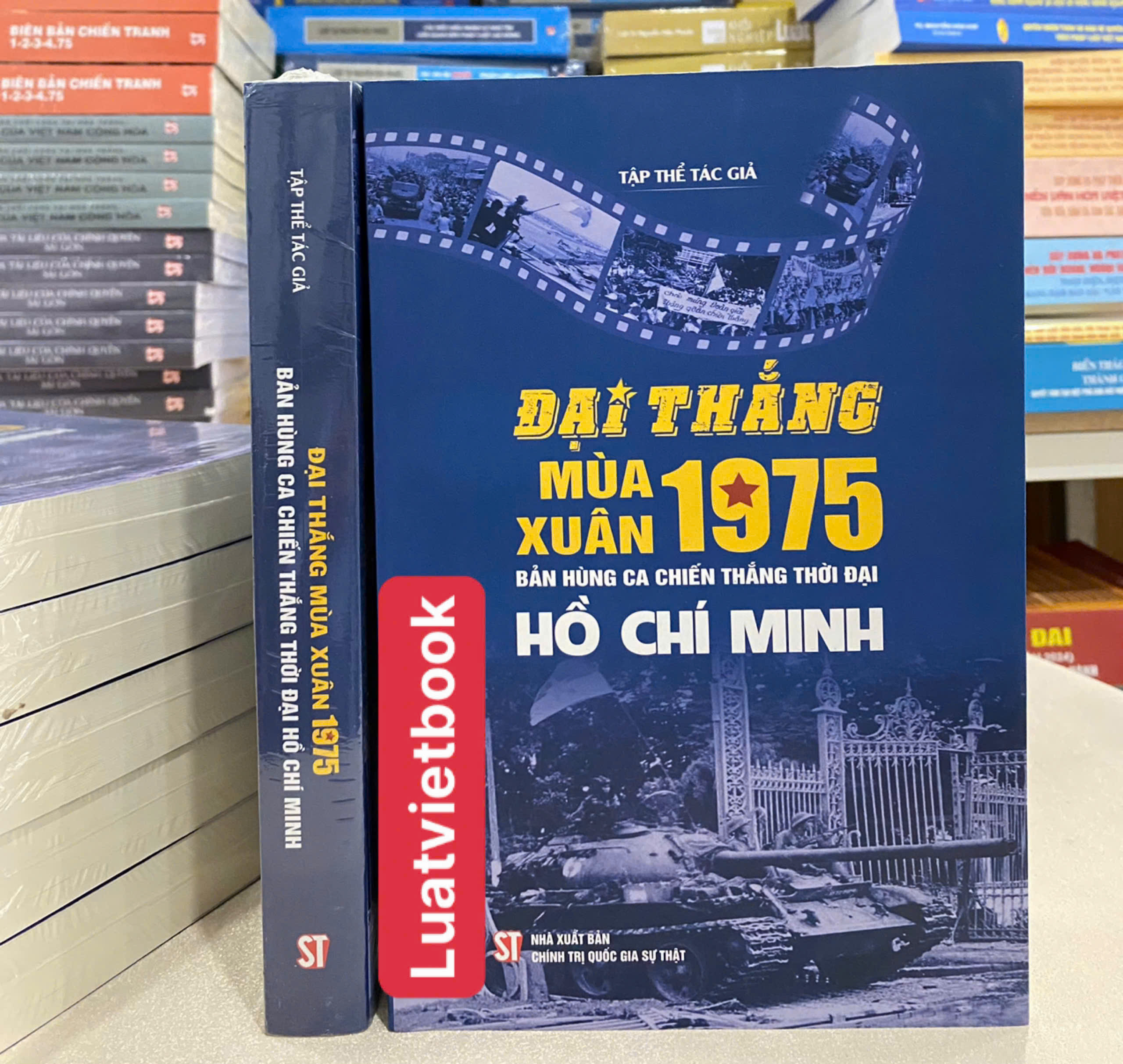 Đại Thắng Mùa Xuân 1975 - Bản Hùng Ca Chiến Thắng Thời Đại Hồ Chí Minh
