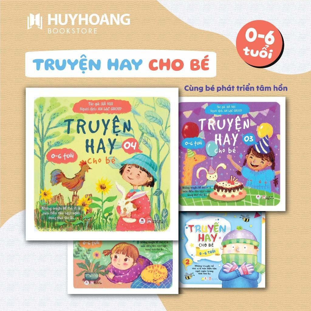 Sách - Truyện Hay Cho Bé Từ 0 Đến 6 Tuổi - Chọn Lẻ 4 Tập - Huy Hoàng Bookstore