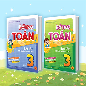 Combo Bổ trợ Toán bài tập cơ bản và nâng cao lớp 3 (2 Tập)