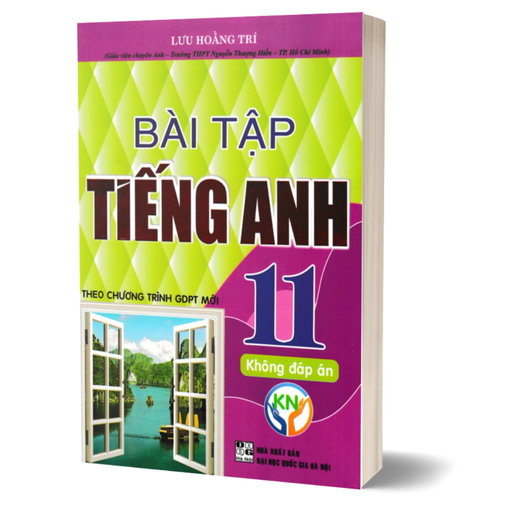 Combo Bài Tập Tiếng Anh Lớp 11 - Tặng file đáp án (Theo Chương Trình GDPT Mới)