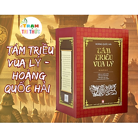 Sách - Tám Triều Vua Lý - Hoàng Quốc Hải 