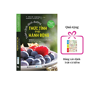 Toàn cảnh dinh dưỡng (TB) - Dinh dưỡng hiện đại dựa trên nền tảng khoa học, tặng bảng Axit và Kiềm