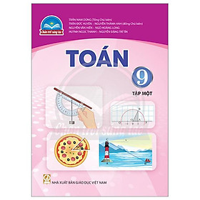 Toán 9 - Tập 1 (Chân Trời) (Chuẩn)