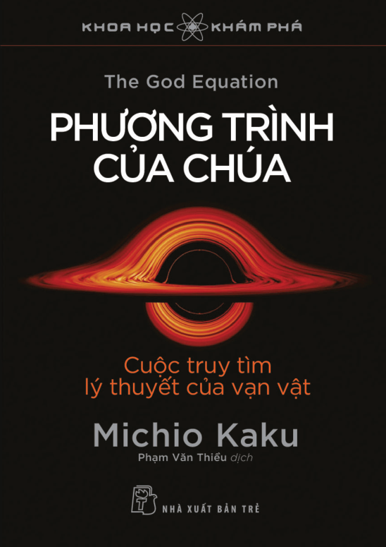 Khoa Học Khám Phá - Phương Trình Của Chúa - Cuộc Truy Tìm Lý Thuyết Của Vạn Vật