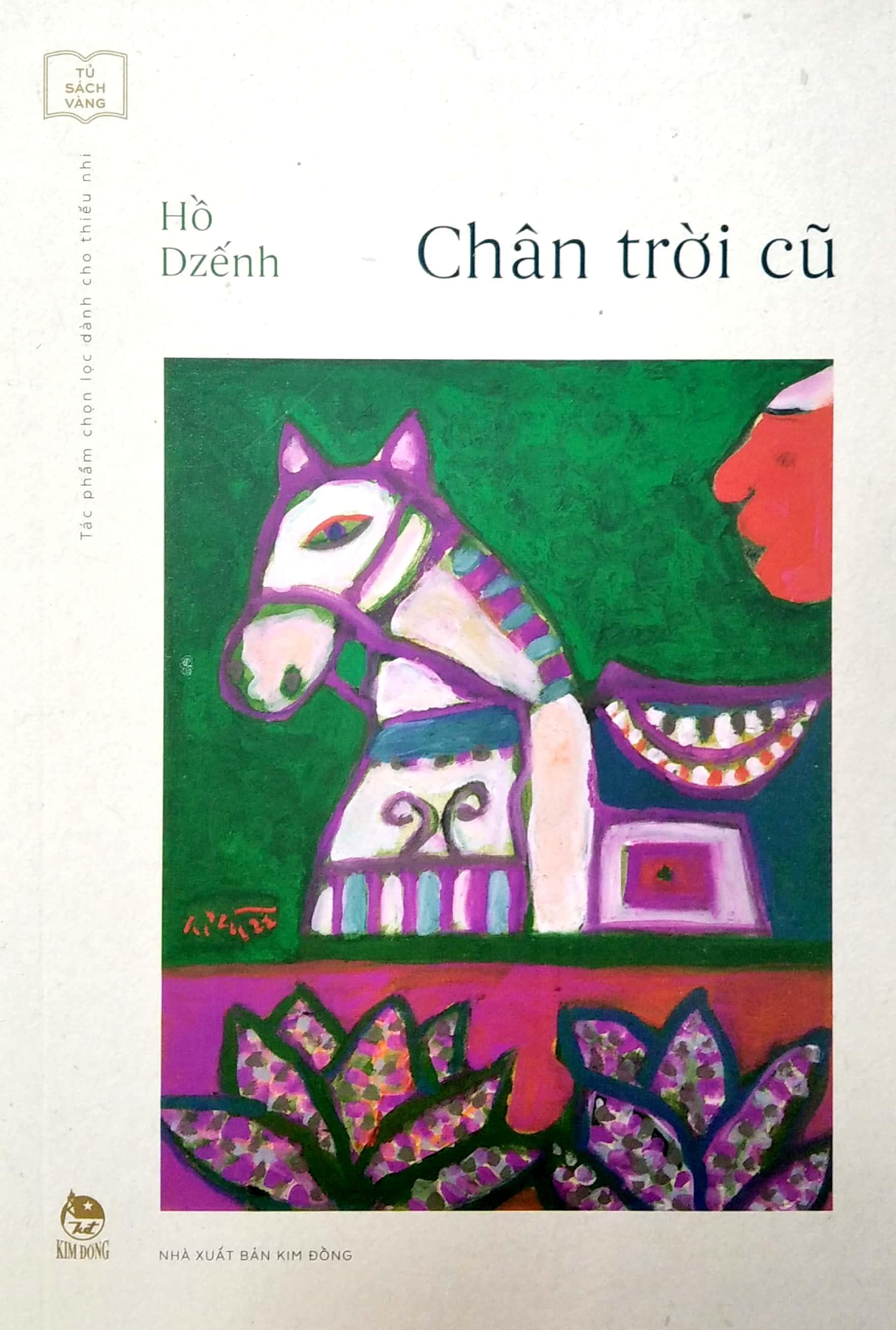 Tủ Sách Vàng - Tác Phẩm Chọn Lọc Dành Cho Thiếu Nhi: Chân Trời Cũ