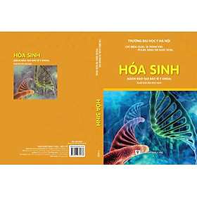 HÓA SINH (Sách Đào Tạo Bác Sĩ Y Khoa) (In lần thứ ba có sửa chữa và bổ sung - năm 2022) - Bản in màu