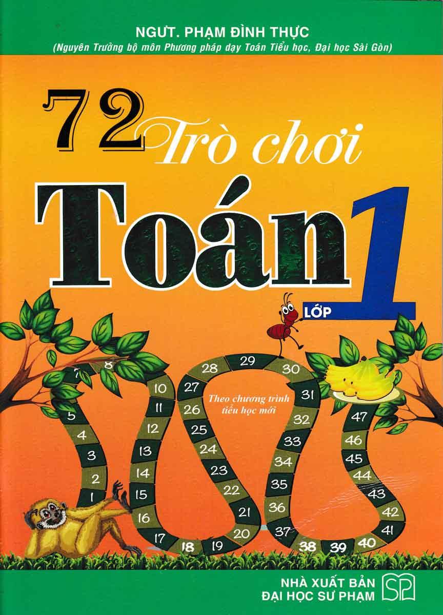 72 Trò Chơi Toán Lớp 1 (Tái Bản)