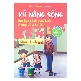 Sách - Kỹ năng sống - Em học cách giao tiếp & ứng xử ở trường (1980)