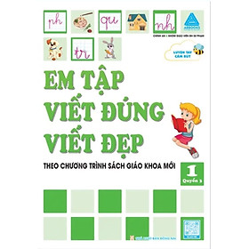 Em Tập Viết Đúng Viết Đẹp 1 - Quyển 3 (Theo Chương Trình Sách Giáo Khoa Mới) _ABB