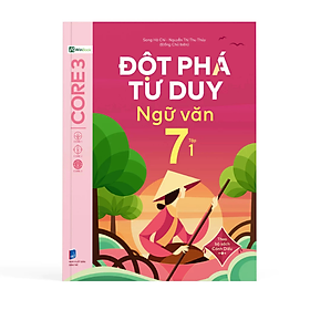 Đột phá tư duy Ngữ văn 7 tập 1 - Nhiều tác giả - Nhà xuất bản Dân Trí  - WinBooks