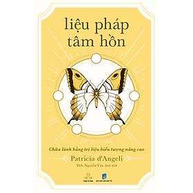 Liệu Pháp Tâm Hồn - Chữa Lành Bằng Trị Liệu Biểu Tượng Nâng Cao