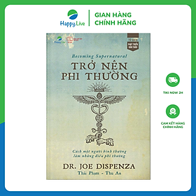 Sách Trở nên phi thường - Becoming Supernatural - Happy Live