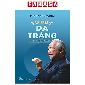Sách - Tư Duy Dã Tràng - Tim Trí Giao Tranh
