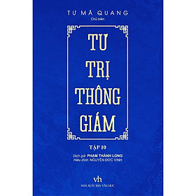 Sách Tôn Giáp- Lịch Sử Hay: Tư Trị Thông Giám - Tập 10 (BC)