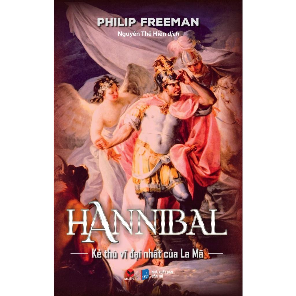 Hannibal Kẻ Thù Vĩ Đại Nhất Của La Mã - Bản Quyền