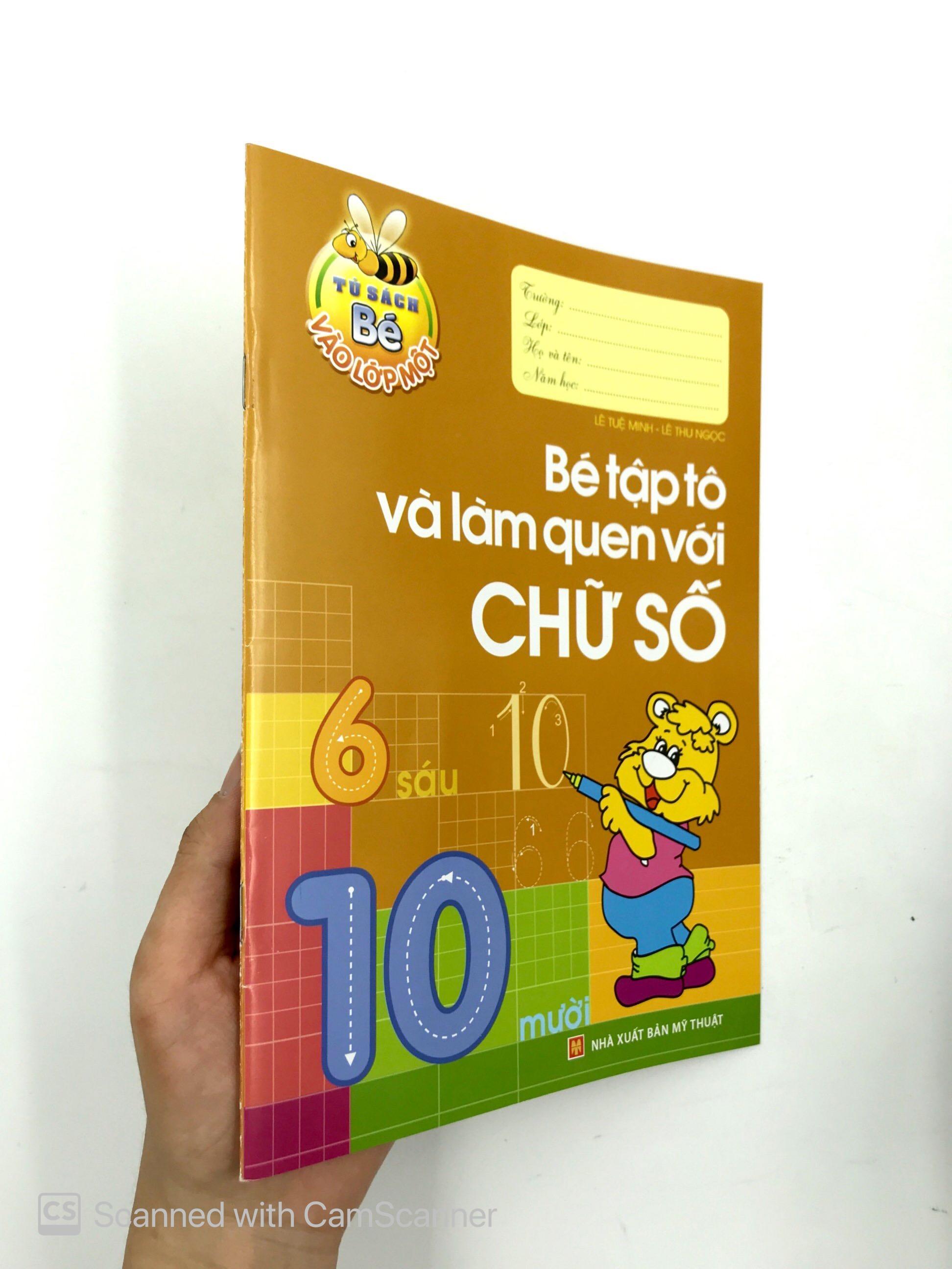Tủ Sách Bé Vào Lớp Một - Bé Tập Tô Và Làm Quen Với Chữ Số (Tái Bản 2019)