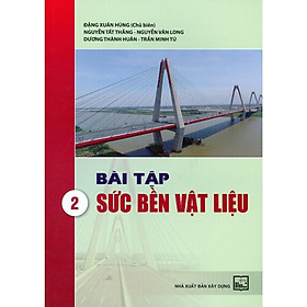 Sách - Bài Tập Sức Bền Vật Liệu - Tập 2 - NXB Xây Dựng