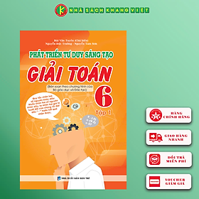 Phát Triển Tư Duy Sáng Tạo Giải Toán Lớp 6 - Tập 1