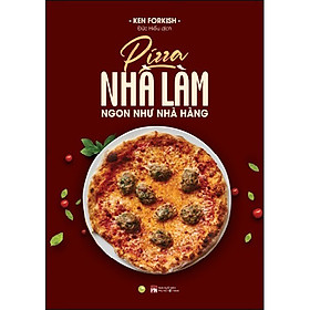 Pizza Nhà Làm Ngon Như Nhà Hàng