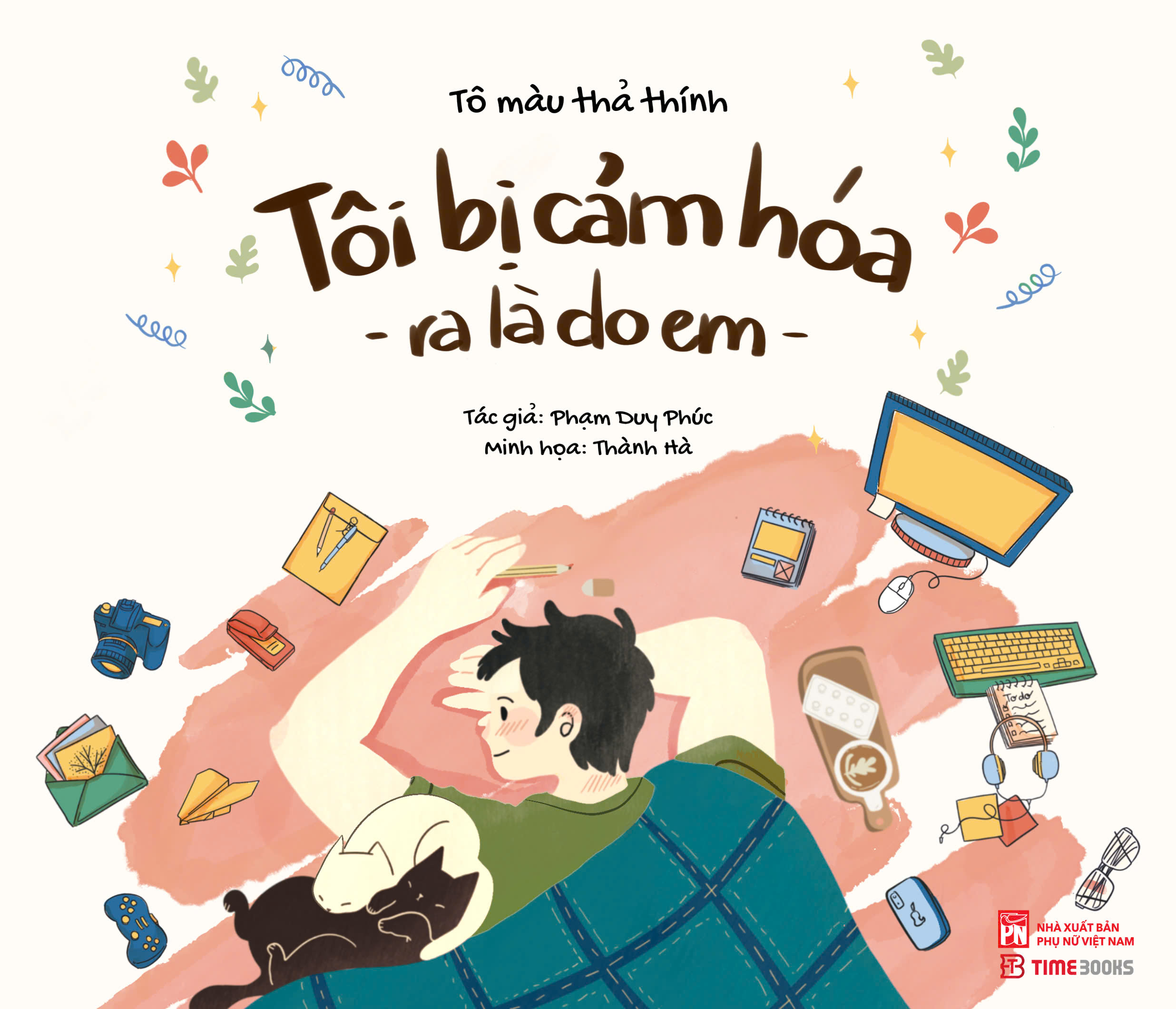 Combo 2 cuốn Sách Tôi Bị Cảm Hóa Ra Là Do Em - Tô màu thả thính + Hiên Nhà Chắn Hết Mưa Giông