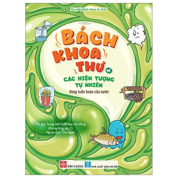 Bách Khoa Thư Về Các Hiện Tượng Tự Nhiên - Vòng Tuần Hoàn Của Nước