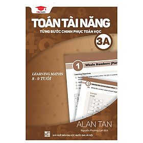 Toán Học Singapore - Toán Tài Năng - Từng Bước Chinh Phục Toán Học - Tập 3A 