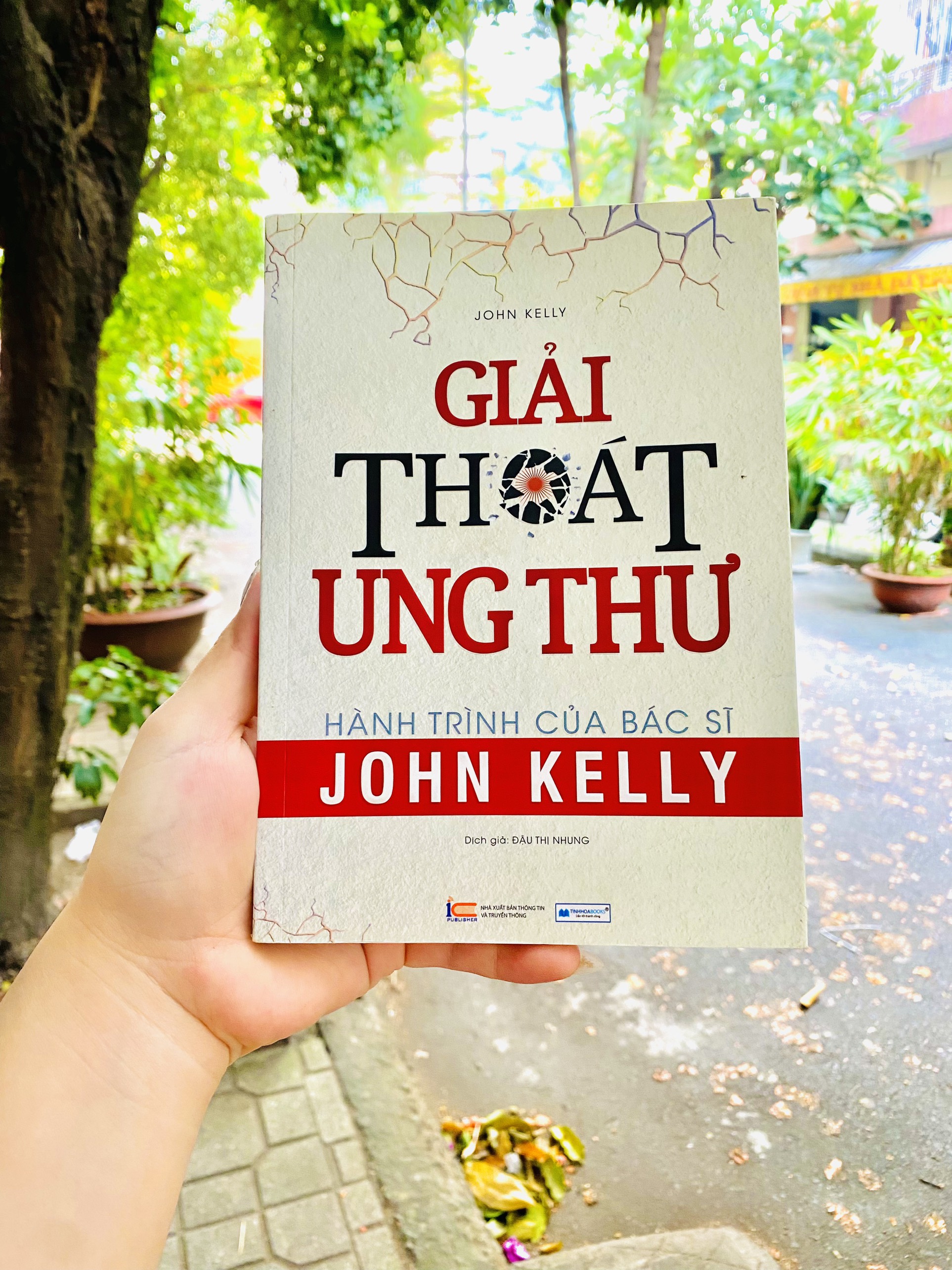 Giải Thoát Ung Thư - Hành Trình Của Bác Sĩ John Kelly