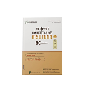 Sách - Vở tập viết tiếng Trung Hán ngữ tích hợp MSutong ( tập 3) -  Nhiều tác giả -  Nhà Xuất Bản Dân Trí - Bác Nhã