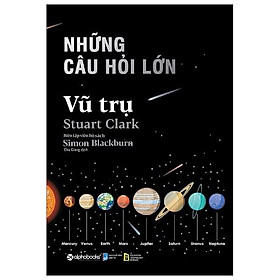 Sách- Những câu hỏi lớn vũ trụ - Alphabooks - BẢN QUYỀN
