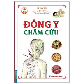 Đông Y Châm Cứu (Bìa Mềm)
