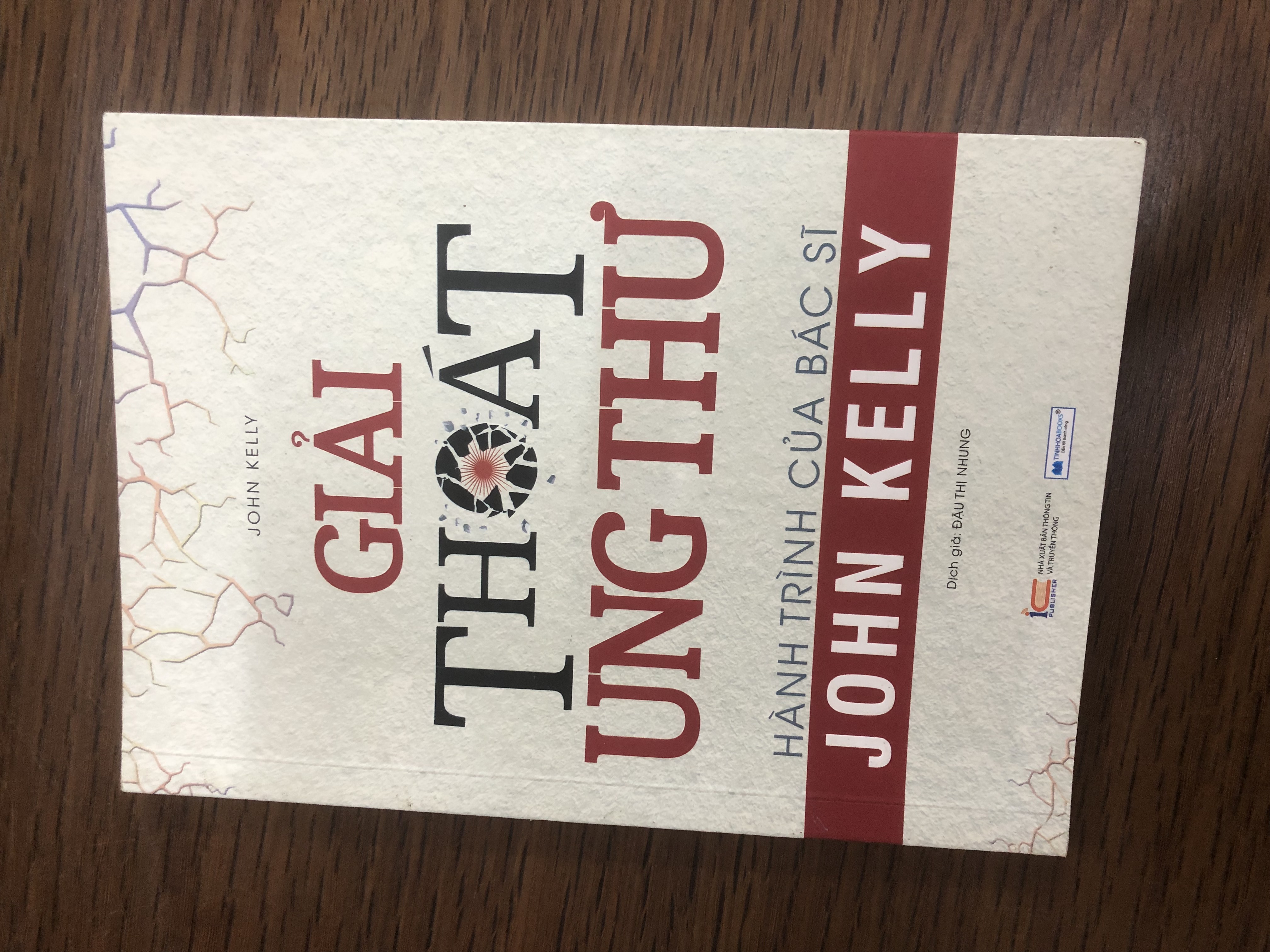 Sách Giải thoát ung thư - Hành trình của Bác sĩ John Kelly