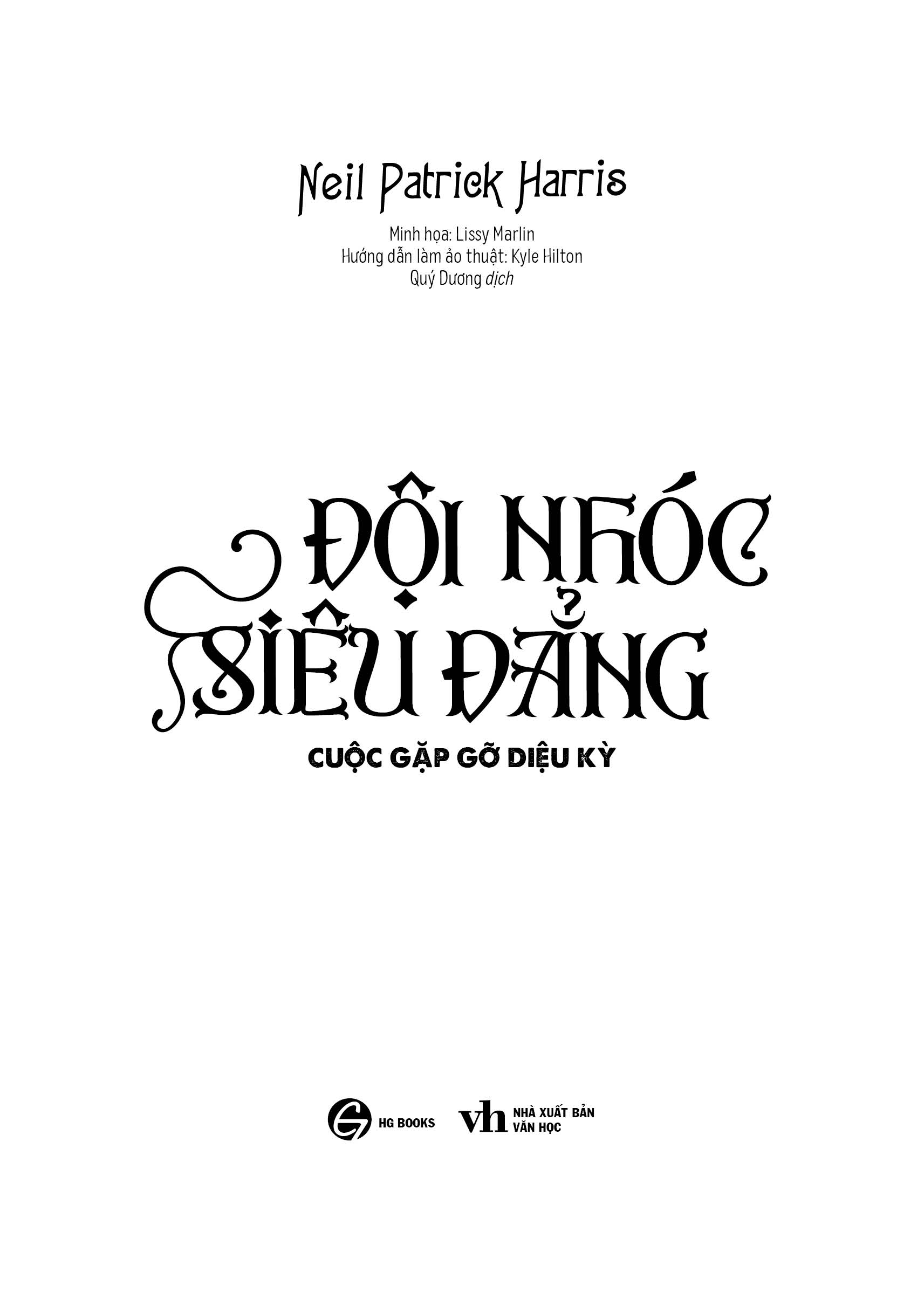 Sách trinh thám - Đội nhóc siêu đẳng Tập 2 : Ông trùm lộ diện - Neil Patrick Harris - Truyện Phiêu lưu Ảo thuật Độ tuổi 8+
