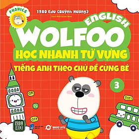 Wolfoo English – Học Nhanh Từ Vựng Tiếng Anh Theo Chủ Đề Cùng Bé 3  - Bản Quyền