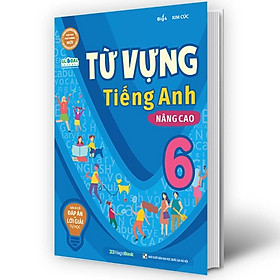 Sách - Từ vựng Tiếng Anh nâng cao 6 (MG)